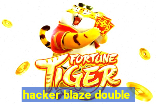 hacker blaze double